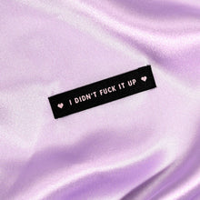 Load image into Gallery viewer, I Didn't Fuck It Up Woven Labels by KATM | Pack of 6 Labels
