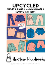 Load image into Gallery viewer, Upcycled Shorts, Pants, and Bloomers Sewing Pattern