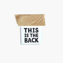Load image into Gallery viewer, This is the Back Woven Labels by KATM (Black &amp; White) | Pack of 6 Labels
